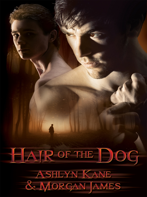 Title details for Hair of the Dog by Ashlyn Kane - Available